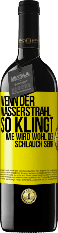 Kostenloser Versand | Rotwein RED Ausgabe MBE Reserve Wenn der Wasserstrahl so klingt, wie wird wohl der Schlauch sein? Gelbes Etikett. Anpassbares Etikett Reserve 12 Monate Ernte 2014 Tempranillo