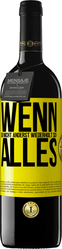 39,95 € Kostenloser Versand | Rotwein RED Ausgabe MBE Reserve Wenn du nicht änderst, wiederholt sich alles Gelbes Etikett. Anpassbares Etikett Reserve 12 Monate Ernte 2015 Tempranillo