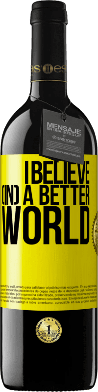 Free Shipping | Red Wine RED Edition MBE Reserve I believe (IN) a better world Yellow Label. Customizable label Reserve 12 Months Harvest 2014 Tempranillo