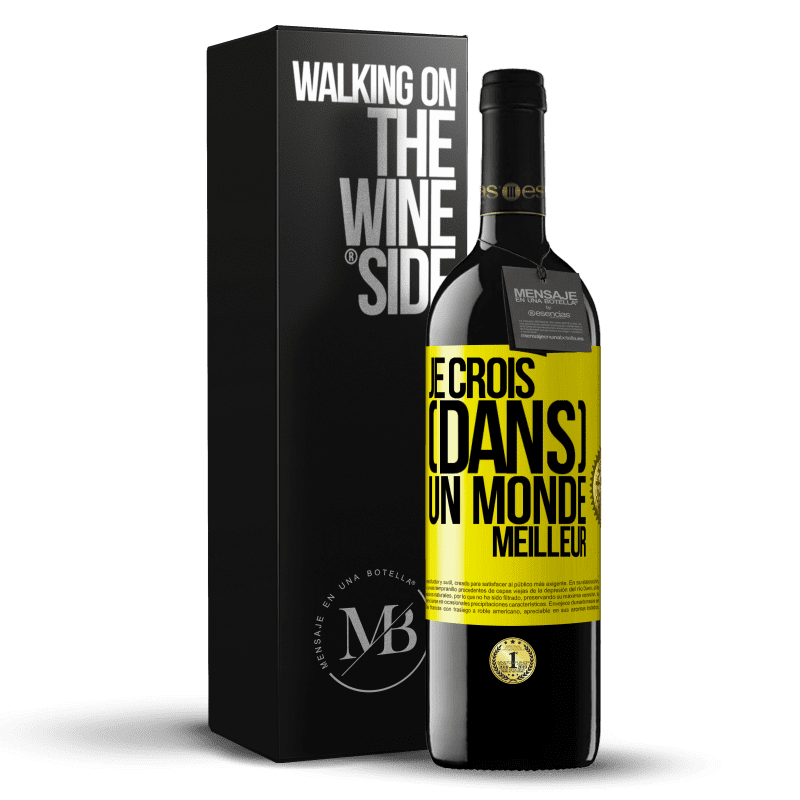 39,95 € Envoi gratuit | Vin rouge Édition RED MBE Réserve Je crois (DANS) un monde meilleur Étiquette Jaune. Étiquette personnalisable Réserve 12 Mois Récolte 2015 Tempranillo