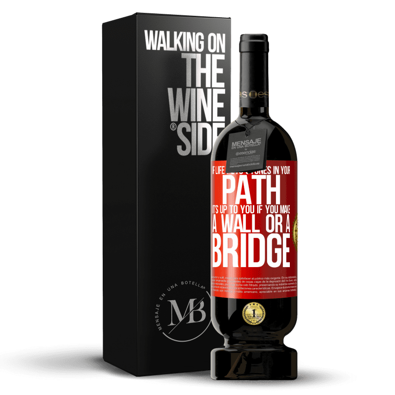 49,95 € Free Shipping | Red Wine Premium Edition MBS® Reserve If life puts stones in your path, it's up to you if you make a wall or a bridge Red Label. Customizable label Reserve 12 Months Harvest 2016 Tempranillo