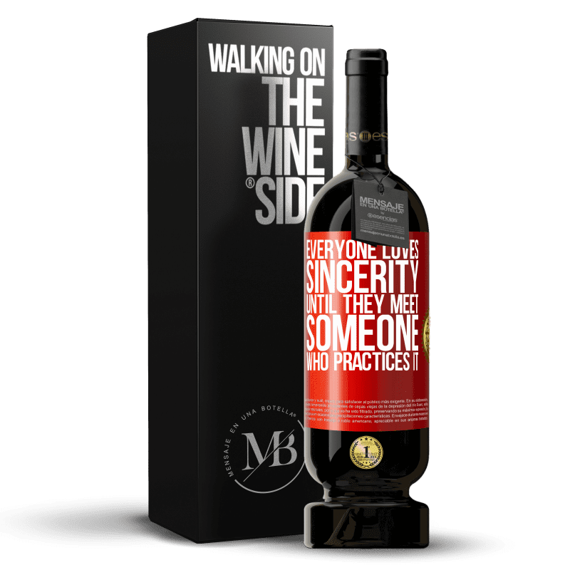 49,95 € Free Shipping | Red Wine Premium Edition MBS® Reserve Everyone loves sincerity. Until they meet someone who practices it Red Label. Customizable label Reserve 12 Months Harvest 2014 Tempranillo