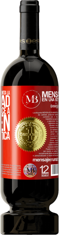 «A todo el mundo le encanta la sinceridad. Hasta que conocen a alguien que la practica» Edición Premium MBS® Reserva