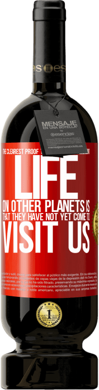 «Самым ярким доказательством разумной жизни на других планетах является то, что они еще не пришли к нам в гости» Premium Edition MBS® Бронировать