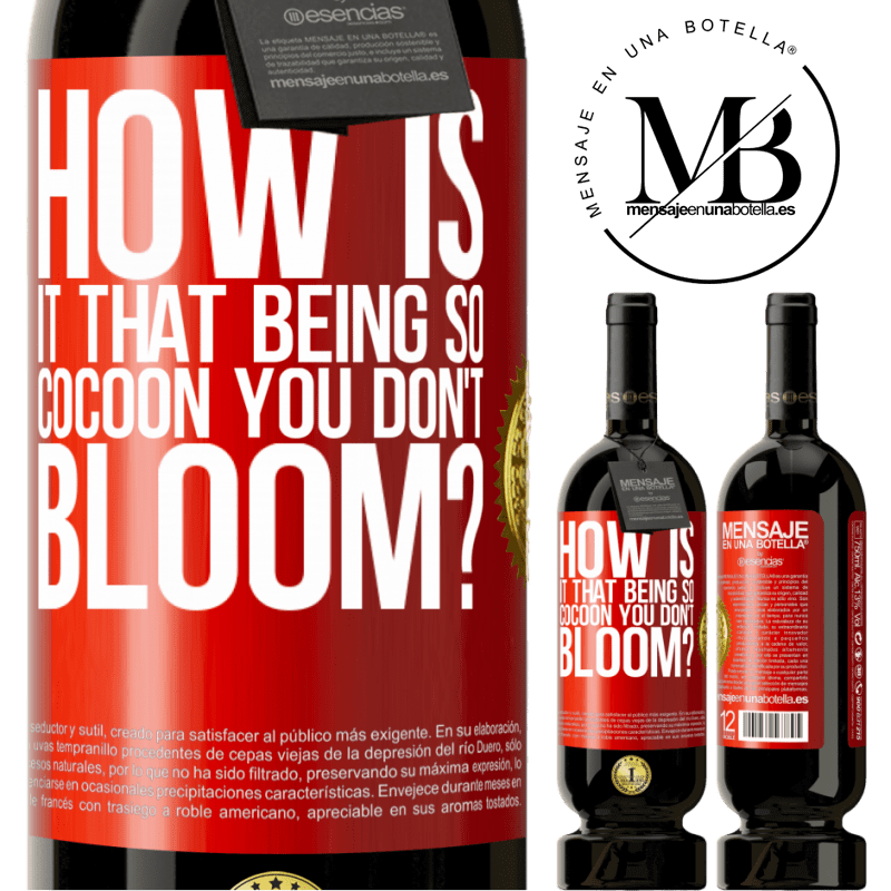 49,95 € Free Shipping | Red Wine Premium Edition MBS® Reserve how is it that being so cocoon you don't bloom? Red Label. Customizable label Reserve 12 Months Harvest 2015 Tempranillo