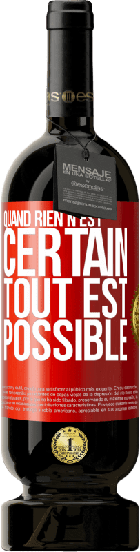 49,95 € Envoi gratuit | Vin rouge Édition Premium MBS® Réserve Quand rien n'est certain, tout est possible Étiquette Rouge. Étiquette personnalisable Réserve 12 Mois Récolte 2016 Tempranillo