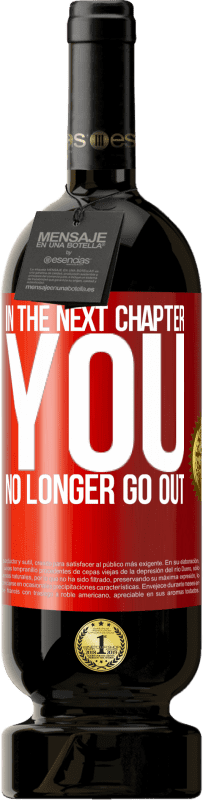 «In the next chapter, you no longer go out» Premium Edition MBS® Reserva
