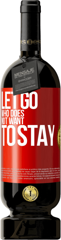 49,95 € Free Shipping | Red Wine Premium Edition MBS® Reserve Let go who does not want to stay Red Label. Customizable label Reserve 12 Months Harvest 2016 Tempranillo