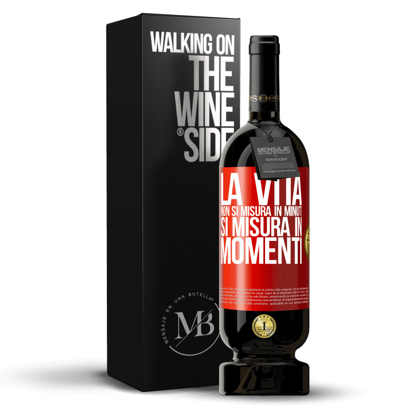 49,95 € Spedizione Gratuita | Vino rosso Edizione Premium MBS® Riserva La vita non si misura in minuti, si misura in momenti Etichetta Rossa. Etichetta personalizzabile Riserva 12 Mesi Raccogliere 2015 Tempranillo