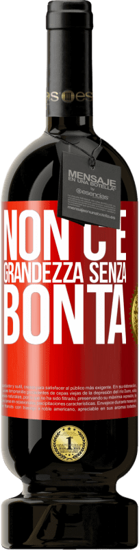 49,95 € | Vino rosso Edizione Premium MBS® Riserva Non c'è grandezza senza bontà Etichetta Rossa. Etichetta personalizzabile Riserva 12 Mesi Raccogliere 2016 Tempranillo