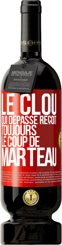 49,95 € | Vin rouge Édition Premium MBS® Réserve Le clou qui dépasse reçoit toujours le coup de marteau Étiquette Rouge. Étiquette personnalisable Réserve 12 Mois Récolte 2016 Tempranillo