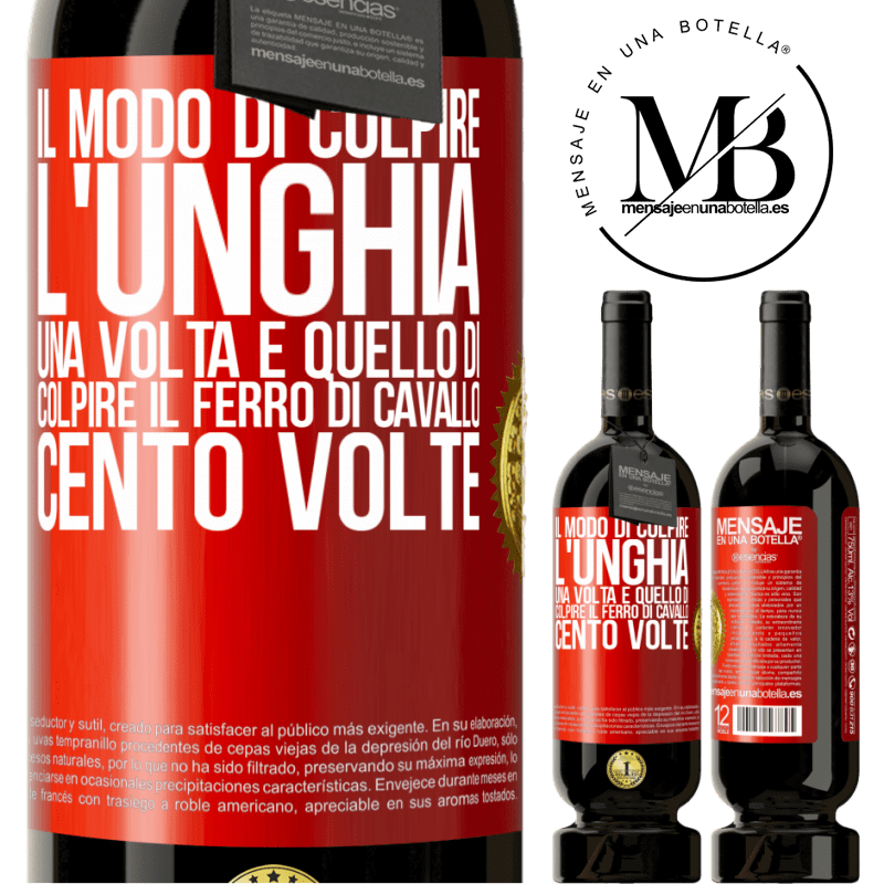 49,95 € Spedizione Gratuita | Vino rosso Edizione Premium MBS® Riserva Il modo di colpire l'unghia una volta è quello di colpire il ferro di cavallo cento volte Etichetta Rossa. Etichetta personalizzabile Riserva 12 Mesi Raccogliere 2014 Tempranillo