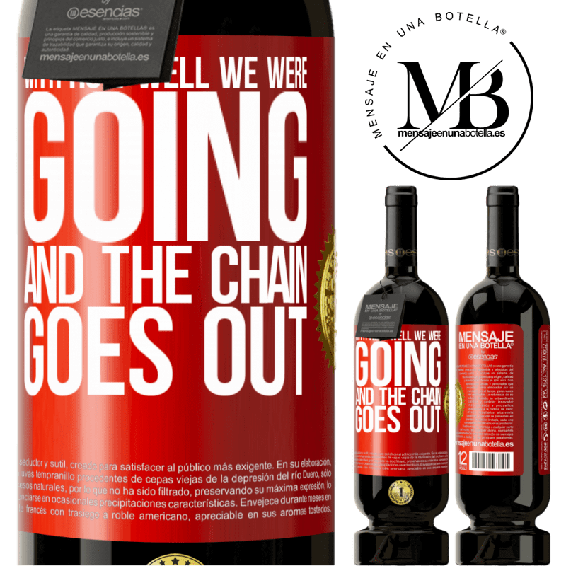 49,95 € Free Shipping | Red Wine Premium Edition MBS® Reserve With how well we were going and the chain goes out Red Label. Customizable label Reserve 12 Months Harvest 2014 Tempranillo