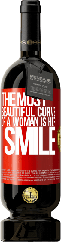 49,95 € Free Shipping | Red Wine Premium Edition MBS® Reserve The most beautiful curve of a woman is her smile Red Label. Customizable label Reserve 12 Months Harvest 2016 Tempranillo