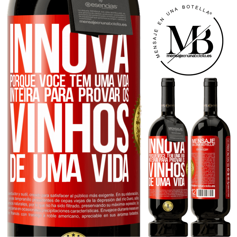 49,95 € Envio grátis | Vinho tinto Edição Premium MBS® Reserva Innova, porque você tem uma vida inteira para provar os vinhos de uma vida Etiqueta Vermelha. Etiqueta personalizável Reserva 12 Meses Colheita 2014 Tempranillo