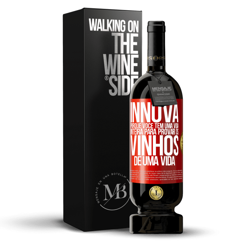 49,95 € Envio grátis | Vinho tinto Edição Premium MBS® Reserva Innova, porque você tem uma vida inteira para provar os vinhos de uma vida Etiqueta Vermelha. Etiqueta personalizável Reserva 12 Meses Colheita 2014 Tempranillo