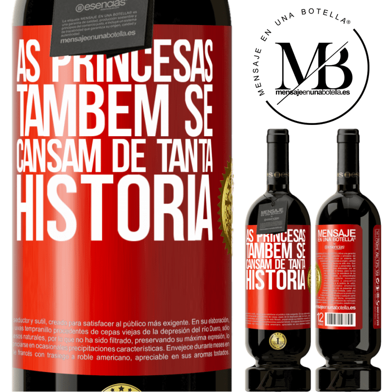 49,95 € Envio grátis | Vinho tinto Edição Premium MBS® Reserva As princesas também se cansam de tanta história Etiqueta Vermelha. Etiqueta personalizável Reserva 12 Meses Colheita 2016 Tempranillo