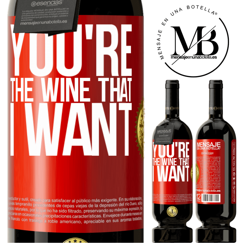 49,95 € Envio grátis | Vinho tinto Edição Premium MBS® Reserva You're the wine that I want Etiqueta Vermelha. Etiqueta personalizável Reserva 12 Meses Colheita 2015 Tempranillo