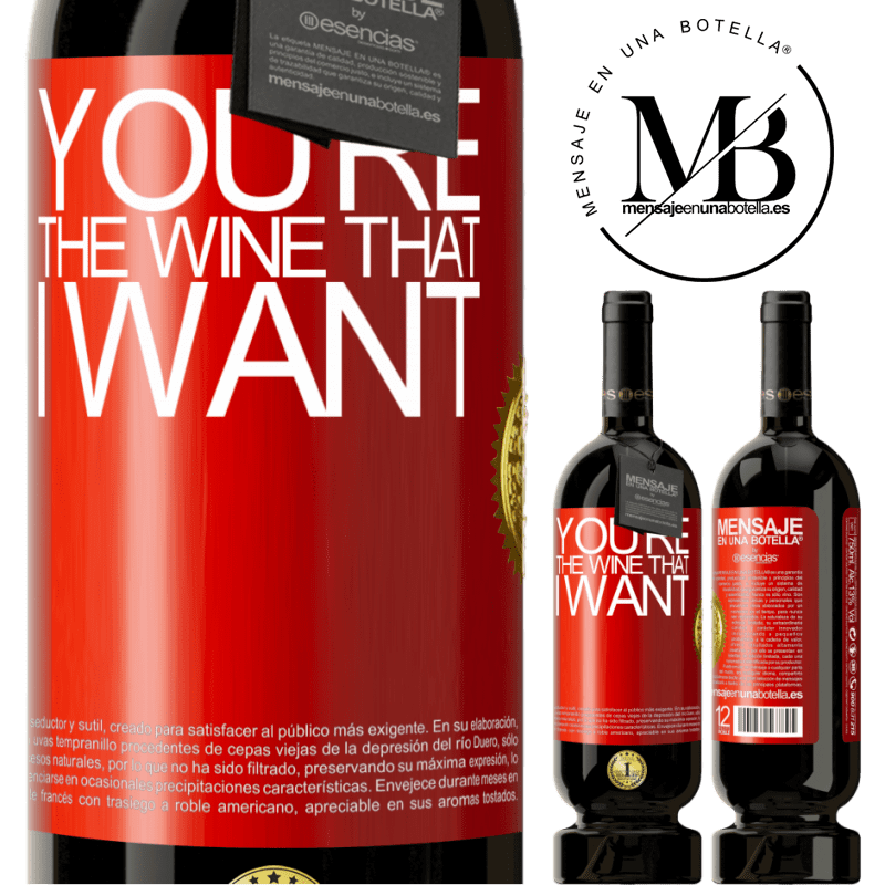 49,95 € Бесплатная доставка | Красное вино Premium Edition MBS® Бронировать You're the wine that I want Красная метка. Настраиваемая этикетка Бронировать 12 Месяцы Урожай 2015 Tempranillo