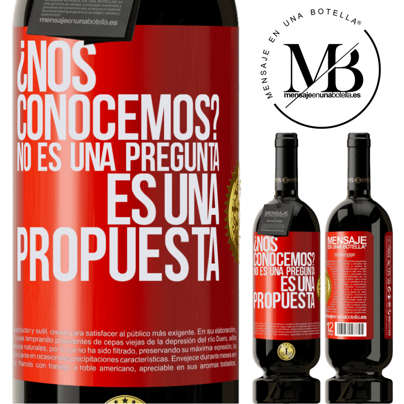 49,95 € Envío gratis | Vino Tinto Edición Premium MBS® Reserva ¿Nos conocemos? No es una pregunta, es una propuesta Etiqueta Roja. Etiqueta personalizable Reserva 12 Meses Cosecha 2015 Tempranillo