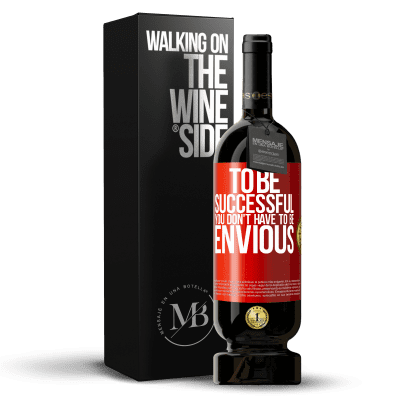 «To be successful you don't have to be envious» Premium Edition MBS® Reserve