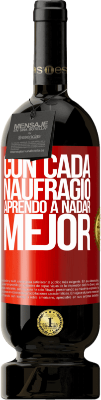 49,95 € Envío gratis | Vino Tinto Edición Premium MBS® Reserva Con cada naufragio aprendo a nadar mejor Etiqueta Roja. Etiqueta personalizable Reserva 12 Meses Cosecha 2016 Tempranillo