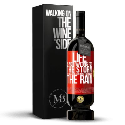 «Life is not waiting for the storm to pass. It is learning to dance in the rain» Premium Edition MBS® Reserve