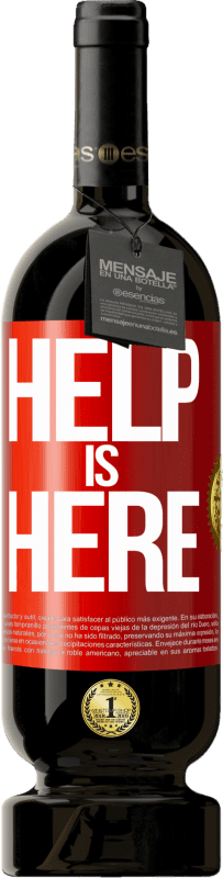 49,95 € Spedizione Gratuita | Vino rosso Edizione Premium MBS® Riserva Help is Here Etichetta Rossa. Etichetta personalizzabile Riserva 12 Mesi Raccogliere 2016 Tempranillo