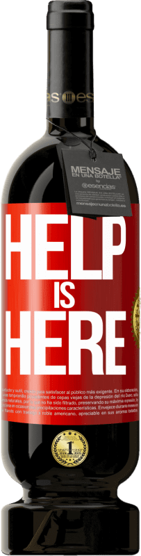 «Help is Here» Edição Premium MBS® Reserva
