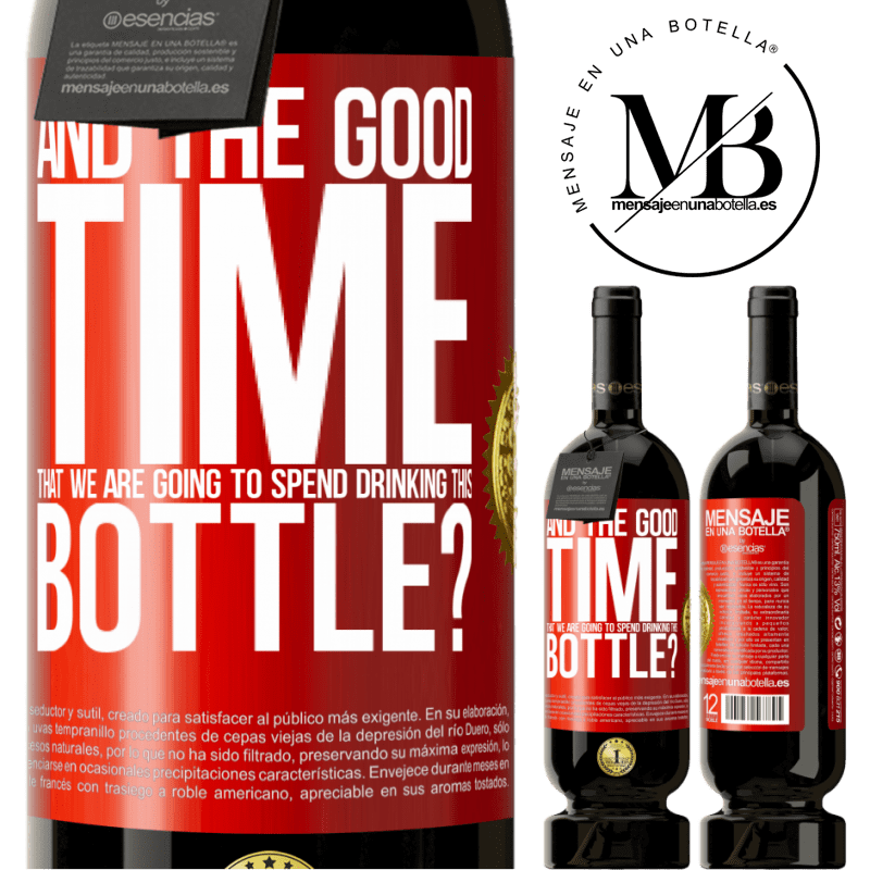 49,95 € Free Shipping | Red Wine Premium Edition MBS® Reserve and the good time that we are going to spend drinking this bottle? Red Label. Customizable label Reserve 12 Months Harvest 2015 Tempranillo