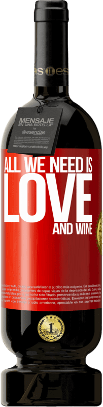 «All we need is love and wine» プレミアム版 MBS® 予約する
