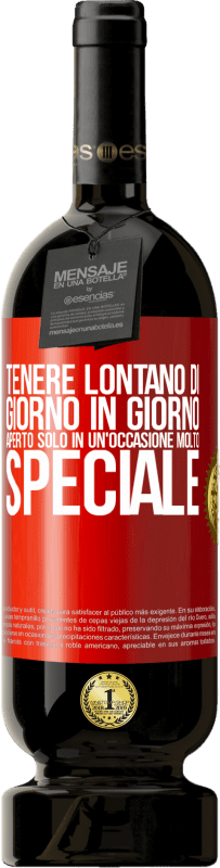 49,95 € | Vino rosso Edizione Premium MBS® Riserva Tenere lontano di giorno in giorno. Aperto solo in un'occasione molto speciale Etichetta Rossa. Etichetta personalizzabile Riserva 12 Mesi Raccogliere 2015 Tempranillo