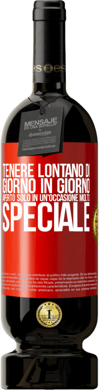 49,95 € Spedizione Gratuita | Vino rosso Edizione Premium MBS® Riserva Tenere lontano di giorno in giorno. Aperto solo in un'occasione molto speciale Etichetta Rossa. Etichetta personalizzabile Riserva 12 Mesi Raccogliere 2016 Tempranillo