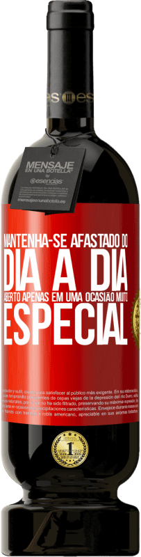 49,95 € | Vinho tinto Edição Premium MBS® Reserva Mantenha-se afastado do dia a dia. Aberto apenas em uma ocasião muito especial Etiqueta Vermelha. Etiqueta personalizável Reserva 12 Meses Colheita 2015 Tempranillo