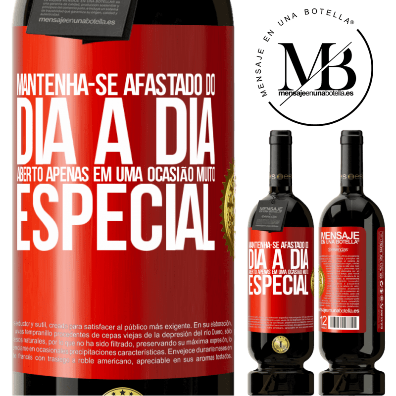 49,95 € Envio grátis | Vinho tinto Edição Premium MBS® Reserva Mantenha-se afastado do dia a dia. Aberto apenas em uma ocasião muito especial Etiqueta Vermelha. Etiqueta personalizável Reserva 12 Meses Colheita 2015 Tempranillo