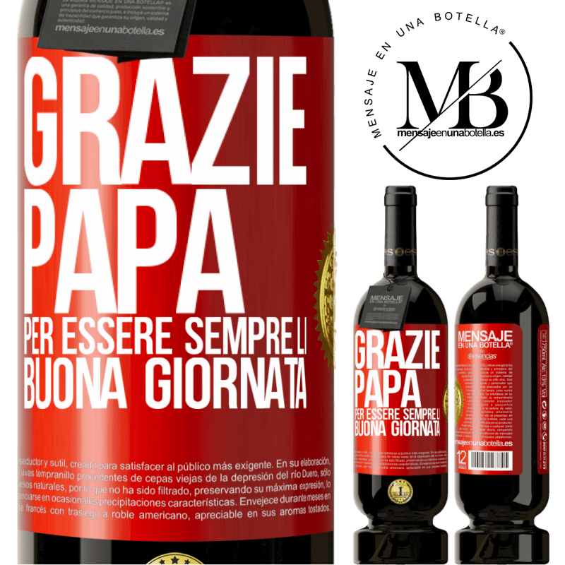 49,95 € Spedizione Gratuita | Vino rosso Edizione Premium MBS® Riserva Grazie papà, per essere sempre lì. Buona giornata Etichetta Rossa. Etichetta personalizzabile Riserva 12 Mesi Raccogliere 2016 Tempranillo