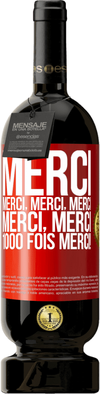 49,95 € Envoi gratuit | Vin rouge Édition Premium MBS® Réserve Merci Merci, Merci, Merci Merci, Merci 1000 fois Merci! Étiquette Rouge. Étiquette personnalisable Réserve 12 Mois Récolte 2016 Tempranillo