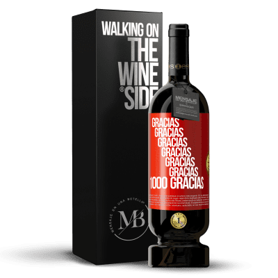 «Gracias, Gracias, Gracias, Gracias, Gracias, Gracias 1000 Gracias!» Edición Premium MBS® Reserva
