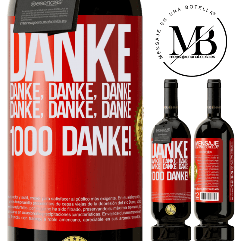 49,95 € Kostenloser Versand | Rotwein Premium Ausgabe MBS® Reserve Danke Danke, Danke, Danke Danke, Danke, Danke 1000 Mal Danke! Rote Markierung. Anpassbares Etikett Reserve 12 Monate Ernte 2014 Tempranillo