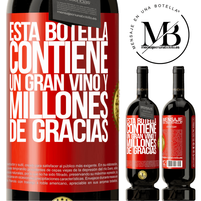 49,95 € Envío gratis | Vino Tinto Edición Premium MBS® Reserva Esta botella contiene un gran vino y millones de GRACIAS! Etiqueta Roja. Etiqueta personalizable Reserva 12 Meses Cosecha 2014 Tempranillo