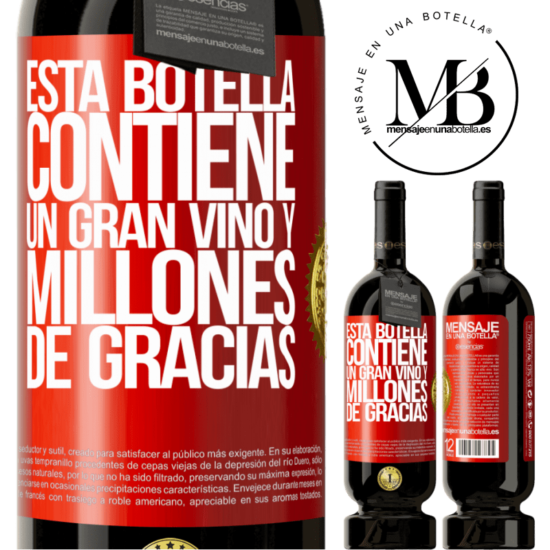 49,95 € Envío gratis | Vino Tinto Edición Premium MBS® Reserva Esta botella contiene un gran vino y millones de GRACIAS! Etiqueta Roja. Etiqueta personalizable Reserva 12 Meses Cosecha 2016 Tempranillo