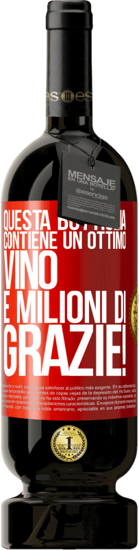 49,95 € | Vino rosso Edizione Premium MBS® Riserva Questa bottiglia contiene un ottimo vino e milioni di GRAZIE! Etichetta Rossa. Etichetta personalizzabile Riserva 12 Mesi Raccogliere 2015 Tempranillo