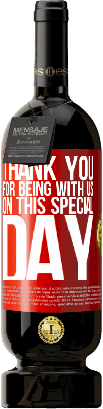 49,95 € 送料無料 | 赤ワイン プレミアム版 MBS® 予約する この特別な日に私たちと一緒にいてくれてありがとう 赤いタグ. カスタマイズ可能なラベル 予約する 12 月 収穫 2016 Tempranillo