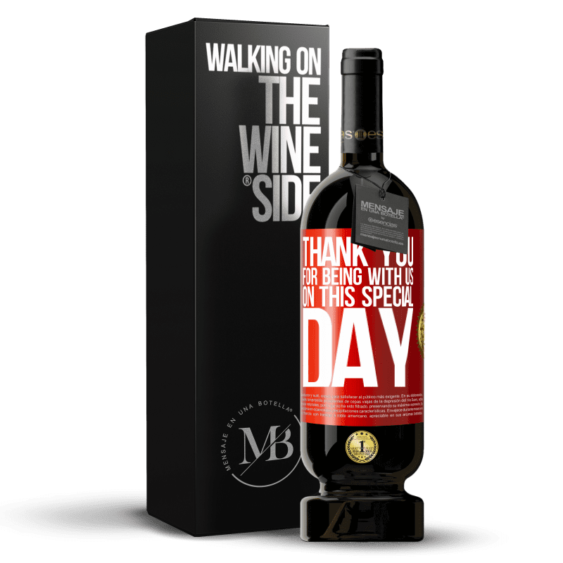 49,95 € Free Shipping | Red Wine Premium Edition MBS® Reserve Thank you for being with us on this special day Red Label. Customizable label Reserve 12 Months Harvest 2014 Tempranillo
