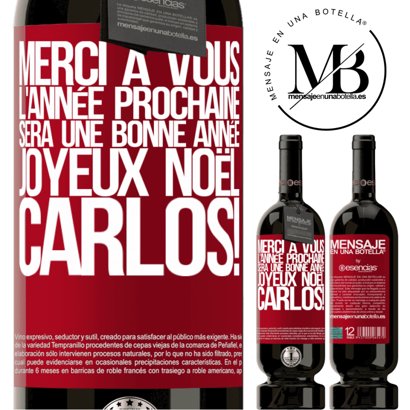 «Grâce à toi l'année prochaine sera une bonne année. Joyeux Noël, Carlos!» Édition Premium MBS® Réserve