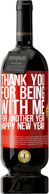 49,95 € Бесплатная доставка | Красное вино Premium Edition MBS® Бронировать Спасибо за то, что вы со мной еще год. С новым годом! Красная метка. Настраиваемая этикетка Бронировать 12 Месяцы Урожай 2014 Tempranillo