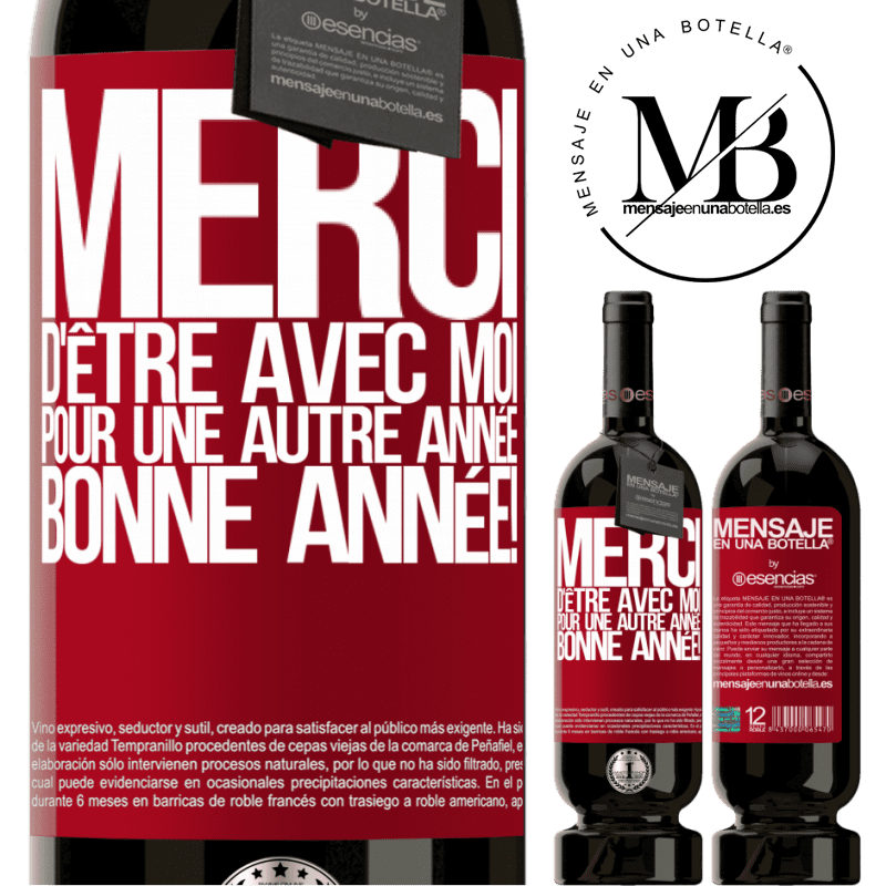 «Merci d'être avec moi une année de plus. Bonne année!» Édition Premium MBS® Réserve