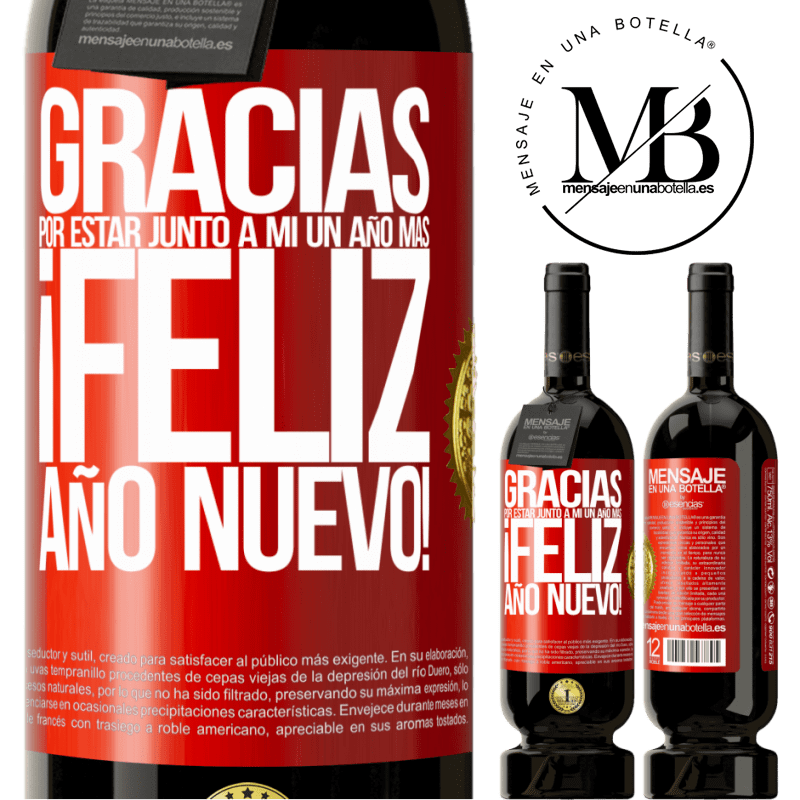 49,95 € Envío gratis | Vino Tinto Edición Premium MBS® Reserva Gracias por estar junto a mí un año más. Feliz Año Nuevo! Etiqueta Roja. Etiqueta personalizable Reserva 12 Meses Cosecha 2015 Tempranillo