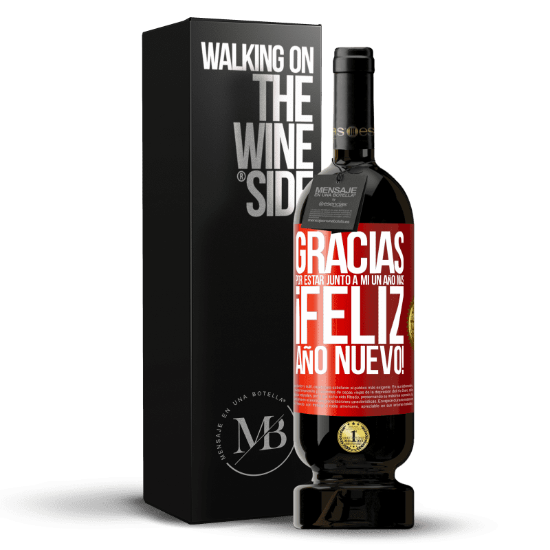 49,95 € Envío gratis | Vino Tinto Edición Premium MBS® Reserva Gracias por estar junto a mí un año más. Feliz Año Nuevo! Etiqueta Roja. Etiqueta personalizable Reserva 12 Meses Cosecha 2016 Tempranillo
