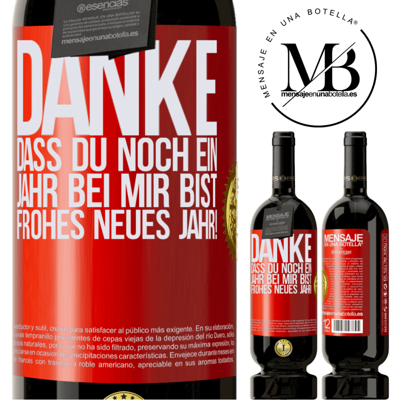 49,95 € Kostenloser Versand | Rotwein Premium Ausgabe MBS® Reserve Danke, dass du noch ein Jahr an meiner Seite bist. Frohes neues Jahr! Rote Markierung. Anpassbares Etikett Reserve 12 Monate Ernte 2015 Tempranillo